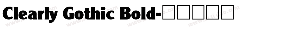 Clearly Gothic Bold字体转换
